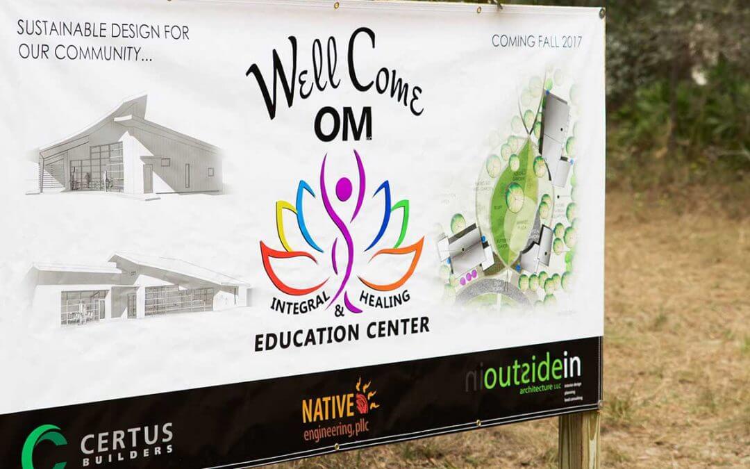 Groundbreaking Held for WellCome OM Integral Healing & Education Center