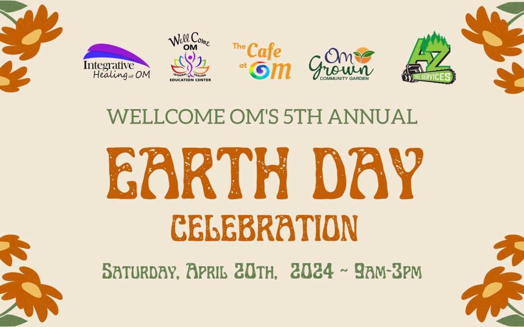 WellCome OM Center’s 5th Annual Earth Day Celebration