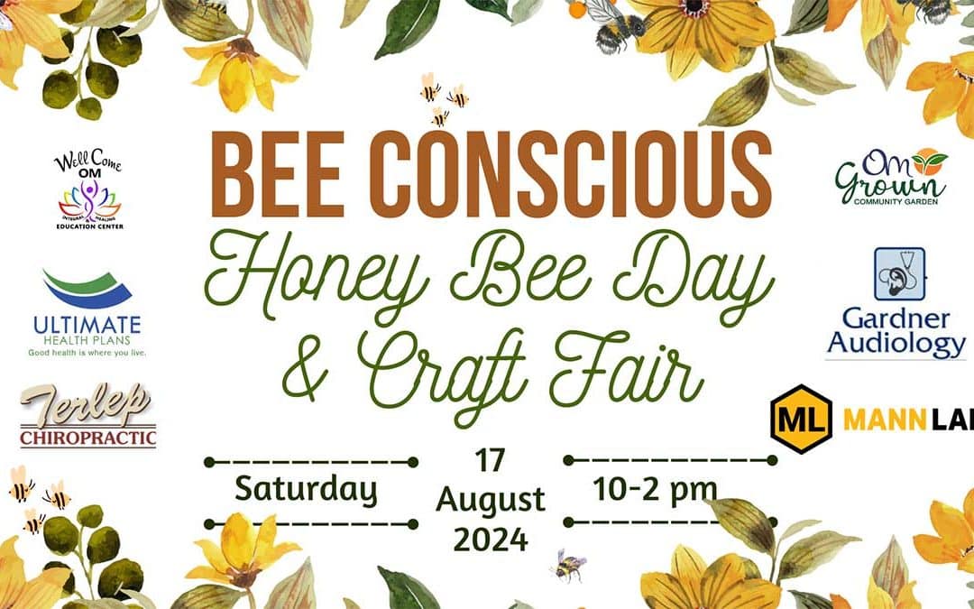 2024 Bee Conscious, Honey Bee Day and Craft Fair Celebrates Pollinators and Community